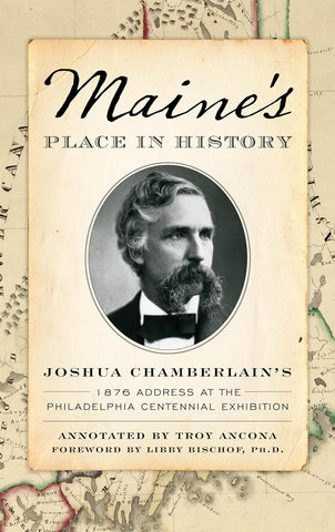 Maine's Place in History (Chamberlain, Ancona)