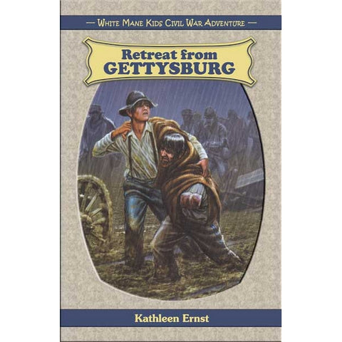 Retreat from Gettysburg: White Mane Kids Civil War Adventure (Kathleen Ernst -YA)