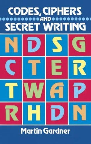 Codes, Ciphers and Secret Writing (Dover Children's Activity Books DIY)