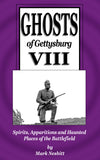 Ghosts of Gettysburg Volumes I - VIII:nSpirits, Apparitions and Haunted Places of the Battlefield  (Mark Nesbitt - P)