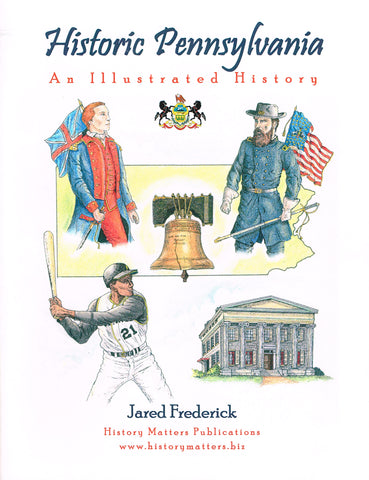 Historic Pennsylvania Illustrated History ( Jared Frederick-YA)