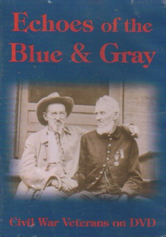 Echoes of the Blue & Gray DVD