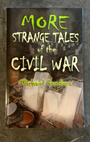 More Strange Tales Of Civil War