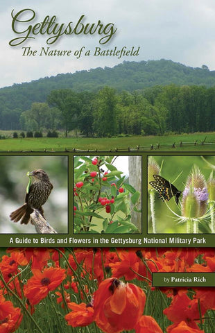 Gettysburg: The Nature of a Battlefield: A Guide to Birds and Flowers in the Gettysburg National Military Park (Patricia Rich - EN)