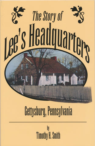 The Story of Lee's Headquarters