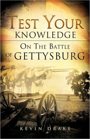 Test Your Knowledge on the Battle of Gettysburg/DRAKE (GC)