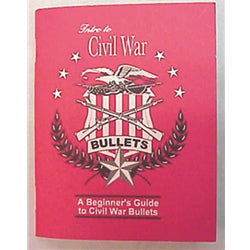 Civil War Bullets Beginners Guide booklet