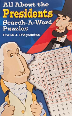 All About Presidents word search ( Frank J. D’Agostino - ACT)