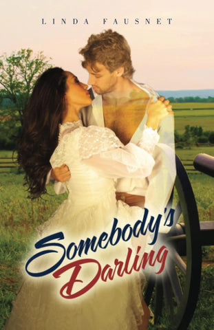 Somebody's Darling (The Gettysburg Ghost Series, Book 1) (Linda Fausnet - F)