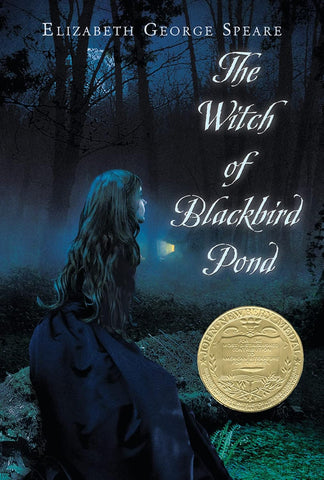 The Witch of Blackbird Pond: A Newbery Award Winner ( Elizabeth George Speare-YA)