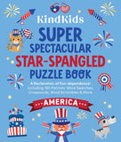 KindKids Super Spectacular Star-Spangled Puzzle Book: A Declaration of Fun-dependence! Including 100 Patriotic Word Searches, Crosswords, Word Scrambles, and More
