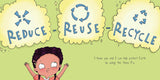 Josephine: I Can Help: Reduce, Reuse, Recycle