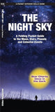 The Night Sky: A Folding Pocket Guide to the Moon, Stars, Planets and Celestial Events (Earth, Space and Culture -LH)