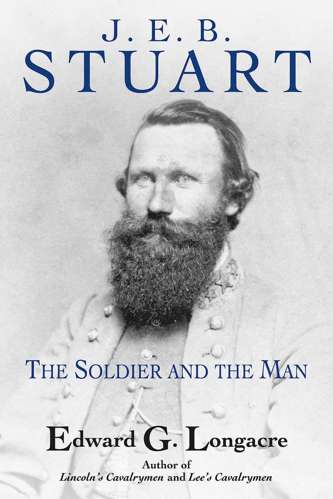 J.E.B Stuart: The Soldier and the Man – Gettysburg Museum Store
