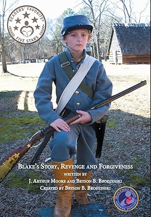 Blake’s Story, Revenge and Forgiveness (J. Arthur Moore - JUV)