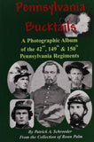 Pennsylvania Bucktails: A Photographic Album of the 42nd, 149th & 150 Pennsylvania Regiments