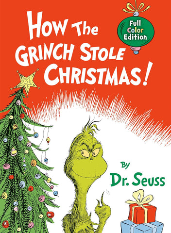 How the Grinch Stole Christmas! Full Color Edition (Classic Seuss)  (Dr. Seuss - PB)