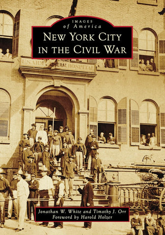 New York City in the Civil War (Images of America)