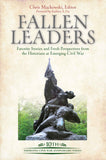 Fallen Leaders: Favorite Stories and Fresh Perspectives from the Historians at Emerging Civil War(Mackowski, CH)