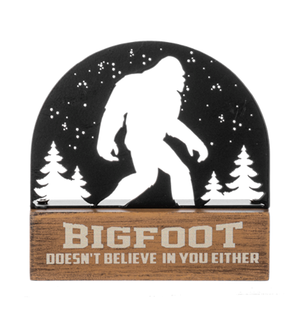 Bigfoot Doesn't Believe In You Either Block Talk Square