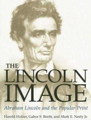The Lincoln Image: Abraham Lincoln and the Popular Print (Harold Holzer, Gabor S. Boritt, Mark E. Neely Jr. - LP)