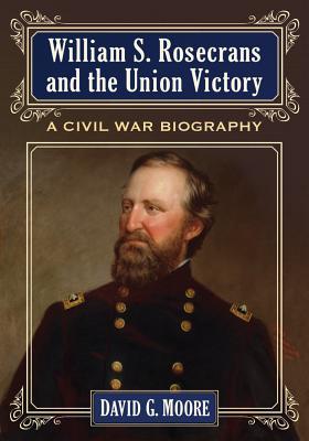 William Rosecrans and the Union Victory