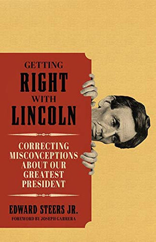 Getting Right with Lincoln - (Edward Steers Jr. - LB)