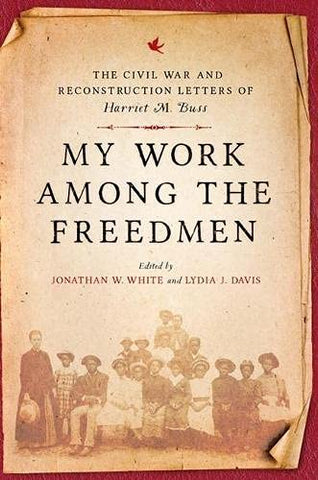My Work Among the Freedmen (White &Davis DLM)