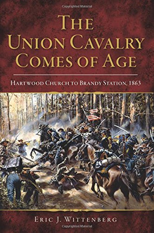 Union Cavalry Comes of Age(Eric Wittenberg,UA)