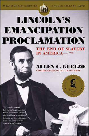 Lincoln's Emancipation Proclamation: The End of Slavery in America (Allen C. Guelzo - LP)