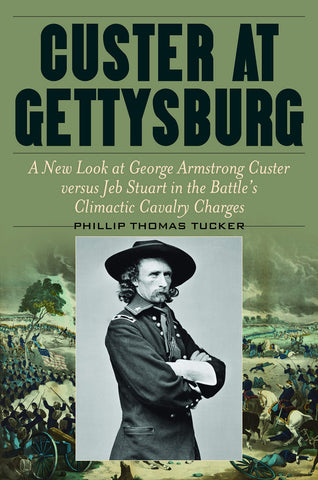 Custer at Gettysburg (Phillip Thomas Tucker GC)