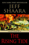 The Rising Tide: A Novel of World War II  (Jeff Shaara F)