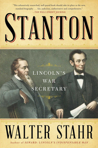 Stanton: Lincoln's War Secretary (Walter Starr - LP)
