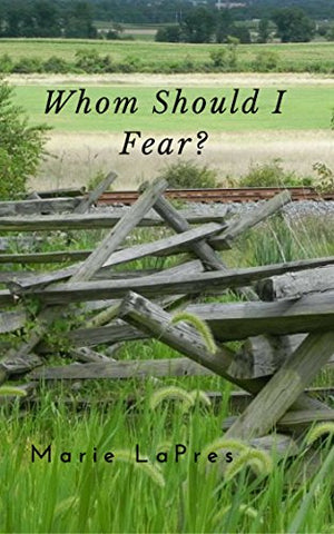 Whom Should I Fear