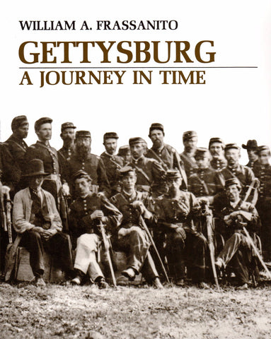 Gettysburg: A Journey in Time ( William A. Frassanito AMP)