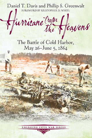 Hurricane from the Heavens: The Battle if Cild Harbor (Daniel T. Davis & Phillip S. Greenwalt - CWC)