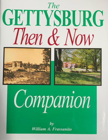 Gettysburg: Then & Now Companion (William A. Frassanito AMP)
