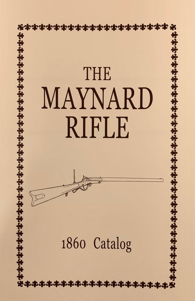 The Maynard Rifle: 1860 Catalog (RACK) – Gettysburg Museum Store