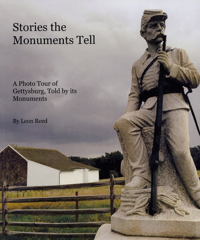 Stories the Monuments Tell: A Photo Tour of Gettysburg, Told by its Monuments