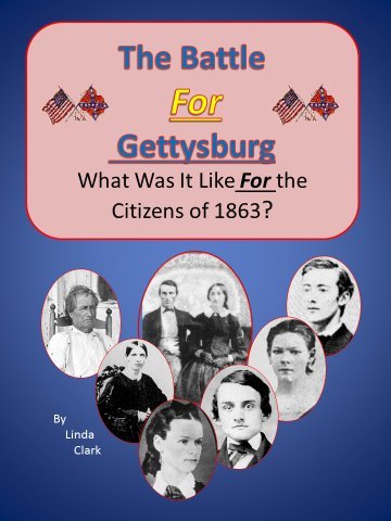 The Battle For Gettysburg - #1 (by Linda Clark GC)
