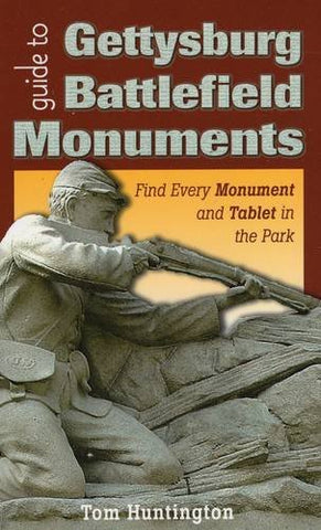 Guide to Gettysburg Monuments (Tom Huntington)-GM