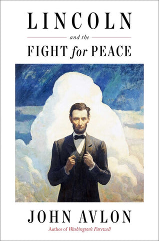 Lincoln and the Fight for Peace (John Avion - LP)