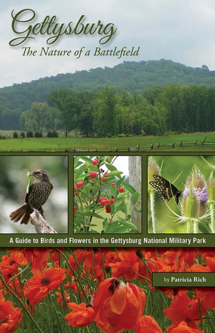 Gettysburg-The Nature of a Battlefield: A Guide to Birds and Flowers in the Gettysburg National Military Park ( Patricia Rush - GM)