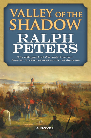 Valley of the Shadow: A Novel (Ralph Peters F)