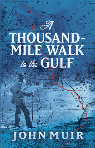 A Thousand-Mile Walk to the Gulf (by John Muir - EN)